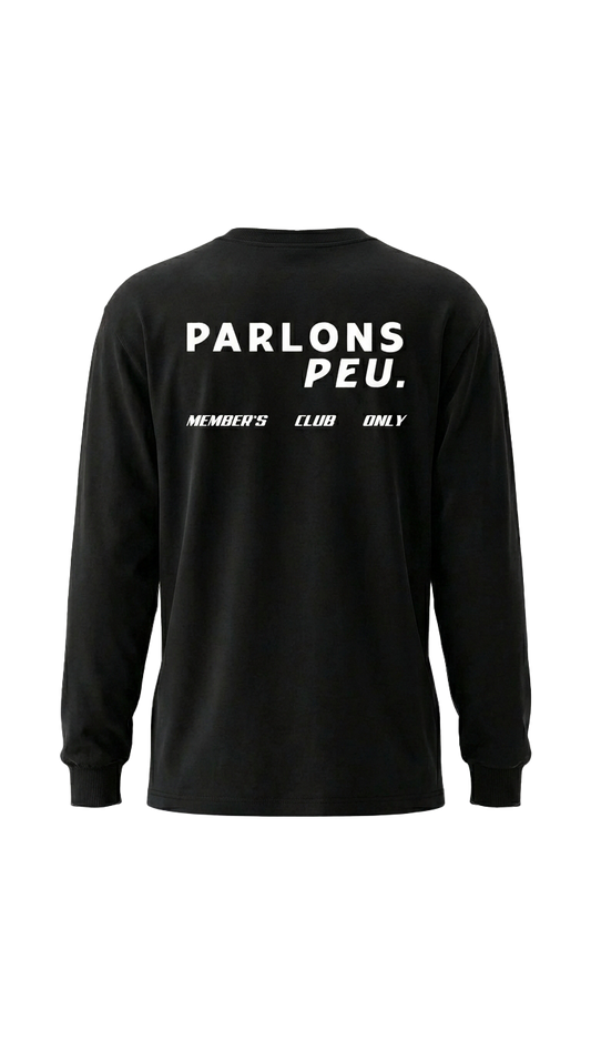 ''Members Club Only'' Long Sleeve T-shirt