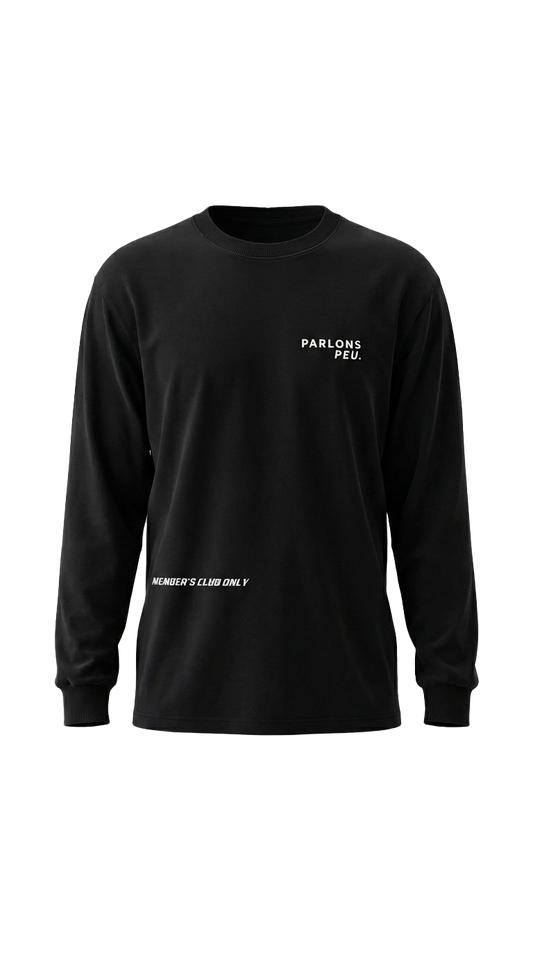 ''Members Club Only'' Long Sleeve T-shirt
