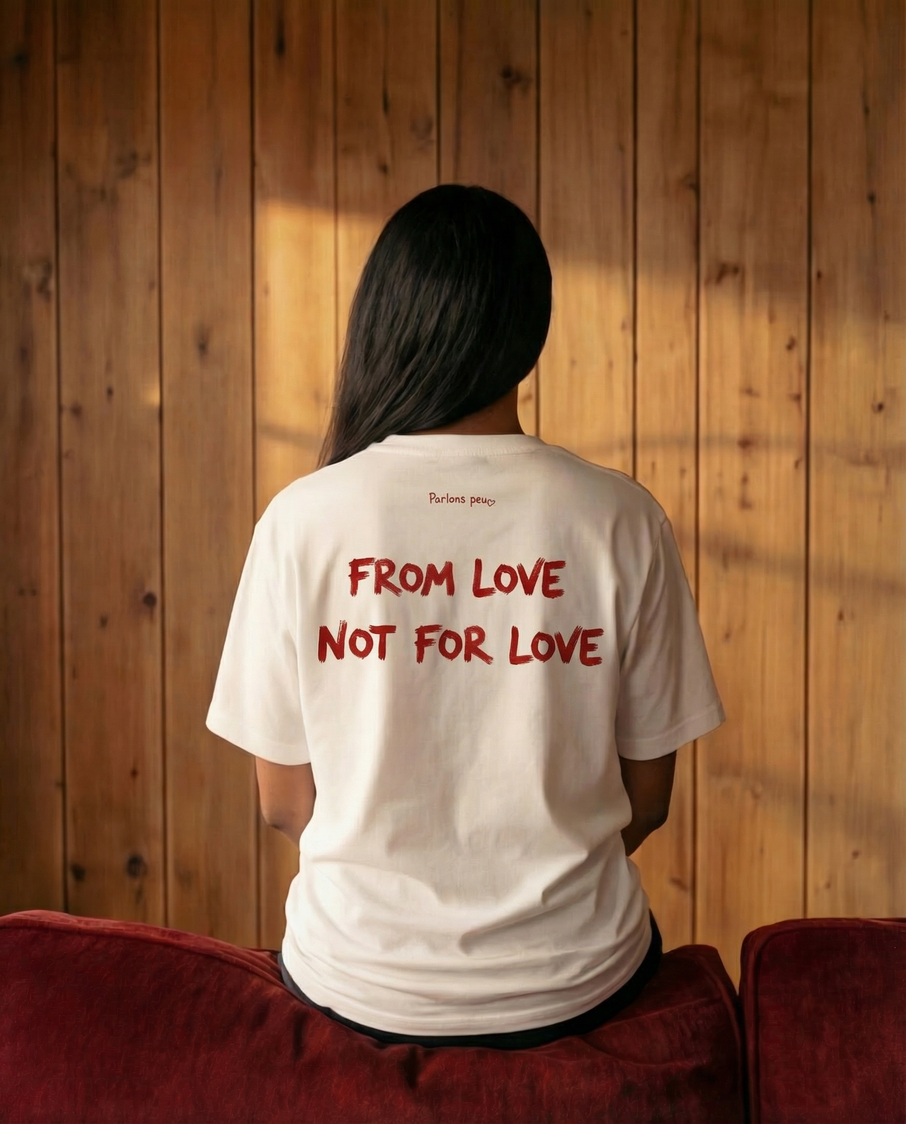 FROM LOVE, NOT FOR LOVE
